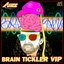 Brain Tickler - VIP