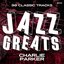 Jazz Greats - 99 Classic Tracks