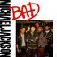 Bad (Bonus Tracks)