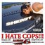 I Hate Cops