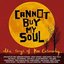 Cannot Buy My Soul (A Kev Carmody Tribute)