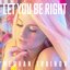 Let You Be Right - Single
