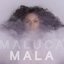 Mala - Single