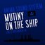 Mutiny On The Ship