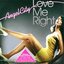 Love Me Right [Bonus Tracks]