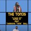 We Are The Ton3s