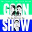 The Best of the Goon Shows: Ten Snowballs / The Man Who Never Was