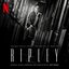 RIPLEY (SOUNDTRACK FROM THE NETFLIX SERIES)