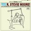 Meet The R. Stevie Moore