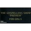 THE GOSPELLERS SHOW"Preview"For Girls