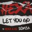 Let You Go / Somber