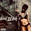Bad Lil Bih 7