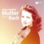 Anne-Sophie Mutter Plays Bach