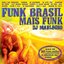 Funk Brasil Mais Funk 09 by DJ Marlboro