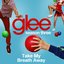 Take My Breath Away (Glee Cast Version) - Single