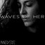 Waves of Her - Single