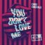 You Don't Love Me (PiSk Remix)