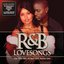 R&B Lovesongs - The Very Best of R&B Love Songs 2006