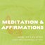 Meditaitons & Affirmations: Healthy Lifestyle