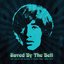 Saved By The Bell - The Collected Works Of Robin Gibb 1968-1970