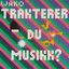 Trakterer Du Musikk?