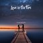 Love Is On Fire - Single