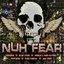 Nuh Fear Riddim