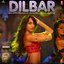 Dilbar (From "Satyameva Jayate")