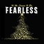 'Tis the Season to Be Fearless