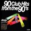 90 Club Hits From The 90's