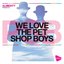 Almighty Presents: We Love The Pet Shop Boys