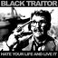 Hate Your Life And Live It