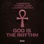God Is The Rhythm