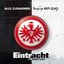 Eintracht Frankfurt : Alle Zusammen (Best of 1959-2013)