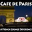 Cafe de Paris - A French Lounge Experience