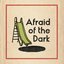 Afraid Of The Dark - Single