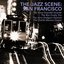 The Jazz Scene: San Francisco