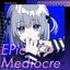 EPic Mediocre (feat. 花隈千冬, Hatsune Miku, MEIKO, AiSuu & Kasane Teto)