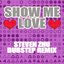 Show Me Love (Dubstep Remix)