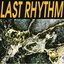 Last Rhythm