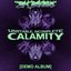 Unstable, Incomplete CALAMITY