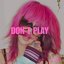 Don't Play