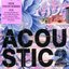 Acoustic, Vol. 2 Disc 1