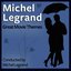 Michel Legrand: Great Movie Themes