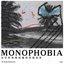 Monophobia