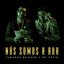 Nós Somos a Rua - Single