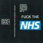 Fuck the NHS