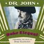 Duke Elegant: Dr. John Performing the Music of Duke Ellington