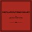 Deflated / Temporary