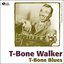 T-Bone Blues (Original Album plus Bonus)